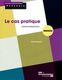 Le cas pratique